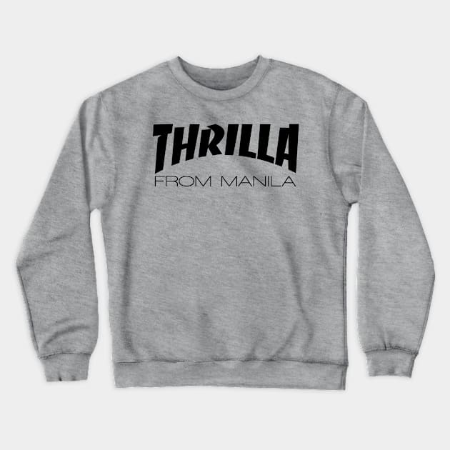 Filipino Thrilla From Manila Pacquiao Crewneck Sweatshirt by airealapparel